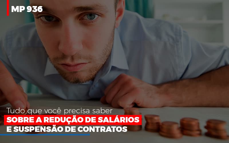 Mp 936 O Que Voce Precisa Saber Sobre Reducao De Salarios E Suspensao De Contrados Contabilidade No Itaim Paulista Sp | Abcon Contabilidade - Contabilidade em Santo Andre - SP | JCL Contábil - MP 936: Tudo que você precisa saber sobre a redução de salários e suspensão de contratos